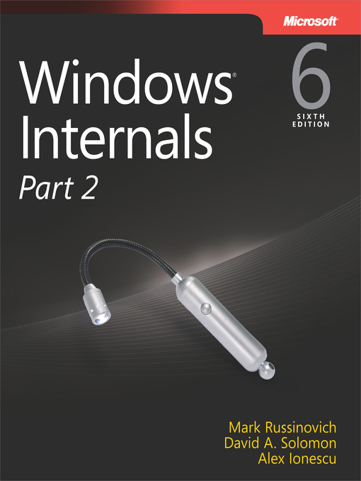 Title details for Windows Internals, Part 2 by Mark E. Russinovich - Available